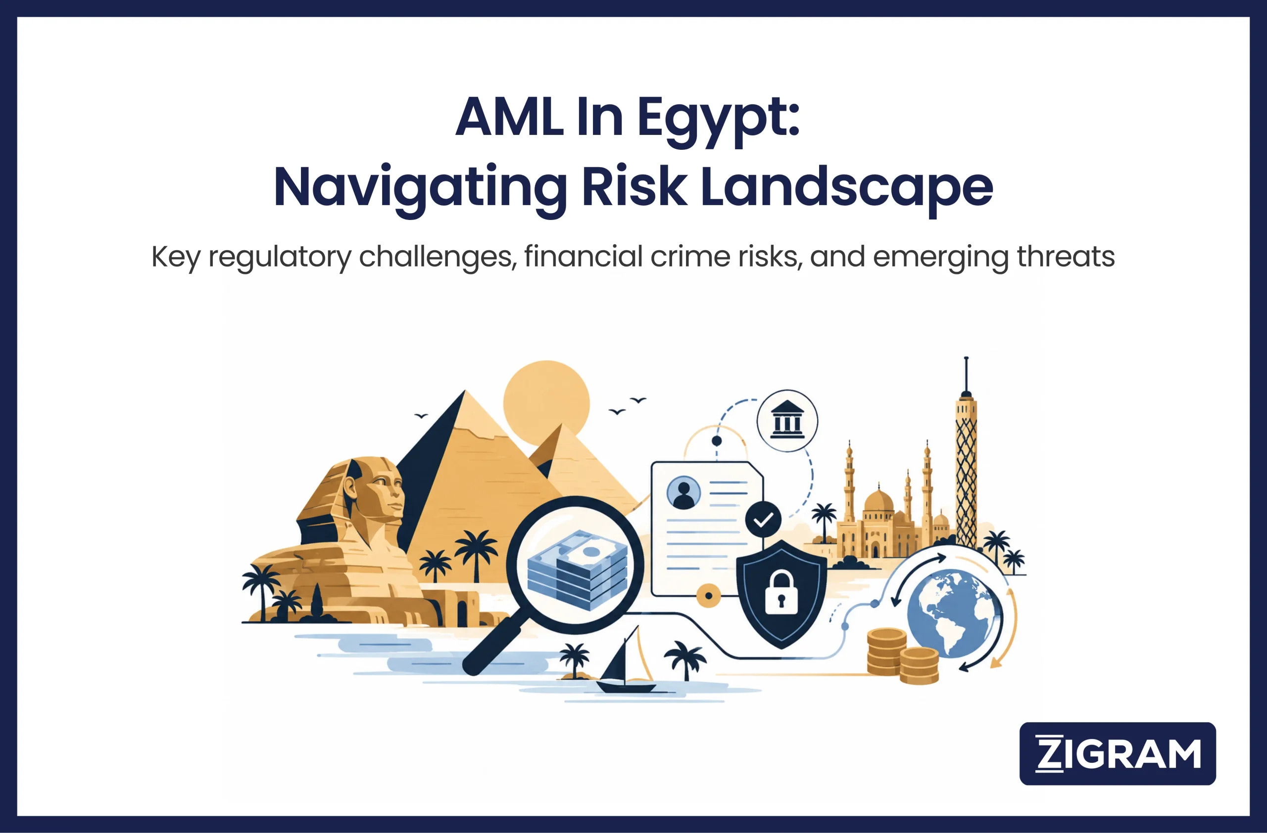 AML Egypt: Practical Challenges, Risk Hotspots, and...